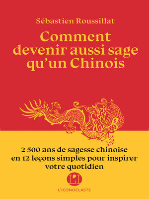 cover image of Comment devenir aussi sage qu'un chinois ?